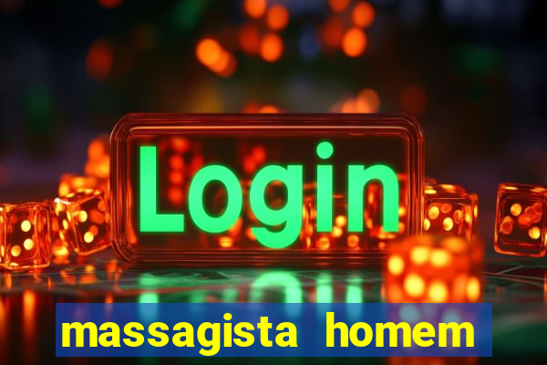 massagista homem porto alegre